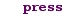 press